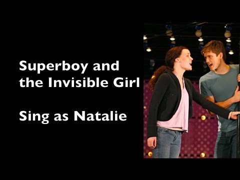 Sing as Natalie - Superboy and the Invisible Girl - Next to Normal