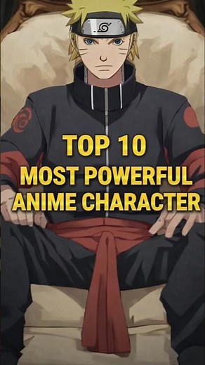 Top 10 Most Powerful Anime Characters 🔥💀 | Strongest Anime Ever 😱