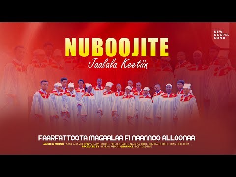 FAARFATTOOTA MAGAALAA FI NAANNOO ALLOONAA |NU BOOJITE JAALALA KEETIIN | NEW AFAN OROMO SONG || 2025