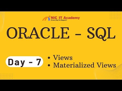 Day - 07 - Oracle SQL Views, Materialized views