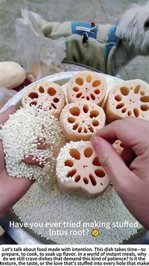 Sweet Patience: Stuffing Glutinous Rice into Lotus Root