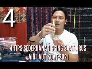 TIPS MANCING JIGGING SAAT ARUS AIR LAUT DERAS 2021