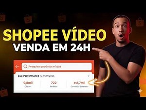 Como Vender na Shopee Video em 24 Horas (Passo a Passo Completo)