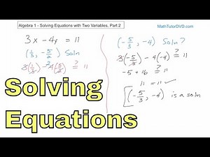 02 - Solving Equations with Two Variables, Part 2