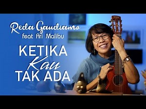 Ketika Kau Tak Ada - Reda Gaudiamo (Official Music Video)
