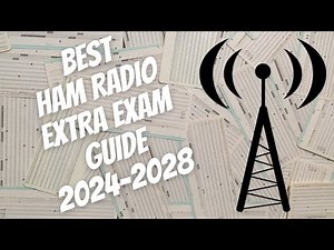 Best Ham Radio Extra Exam 2024-2028 Study Guide