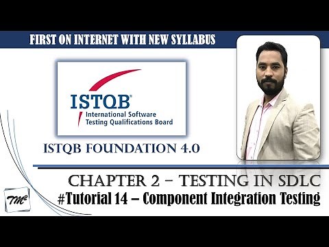 ISTQB FOUNDATION 4.0 | Tutorial 14 | Test Levels | Component Integration Testing | CTFL Tutorials