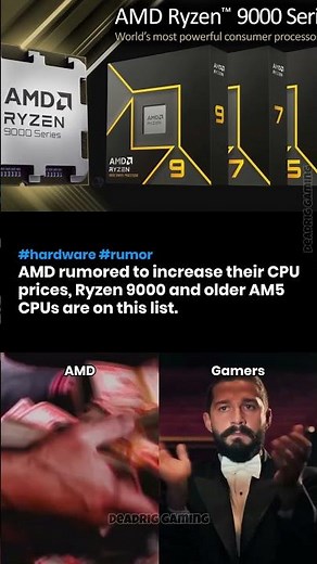 AMD rumored to raise Ryzen 9000 and older CPU prices