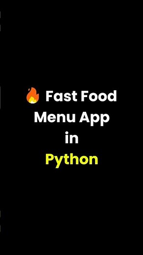Fast Food Menu App in Python #coding #python #pythonprogramming #trendingreels #programmerlife #code