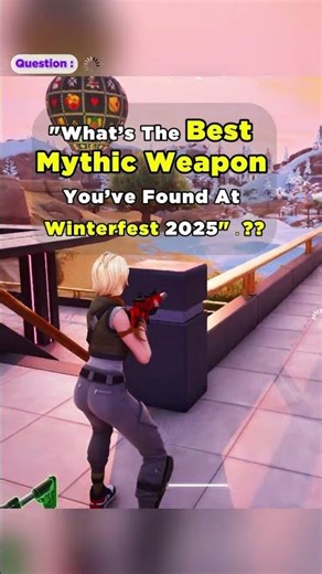 Fortnite Winterfest: Best mythic weapon you’ve gotten yet? #fortnitetips