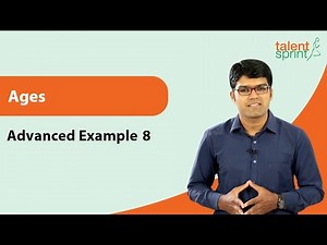 High Level Question on Ages | Advanced Example 8 | Quantitative Aptitude |TalentSprint Aptitude Prep