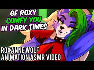 [ASMR] GF Roxanne Wolf Comforts You During Dark Times~ [Interactive GF Roleplay]