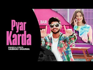 Pyar Karda [Official Video] | Vaibhav Sharma | Tanu Rawat | Moon Light Music | New Punjabi Song 2022