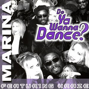 Marina Feat. Kraze - Do Ya Wanna Dance?