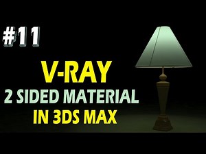 #11 || V-RAY 2 SIDED MATERIAL IN 3DS MAX ||