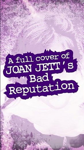JOAN JETT - "Bad Reputation" (full cover)