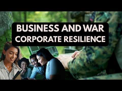 Business and Wars: How Corporate Resilience is Built