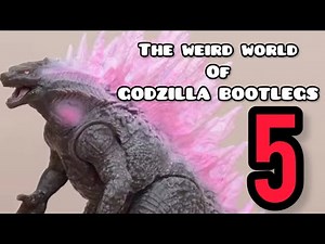 The Weird World Of Godzilla Bootlegs 5!