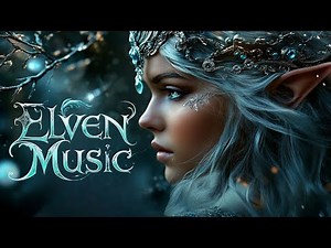 Elven Music • Relaxing Ethereal Female Vocals & Enchanted Forest Ambient