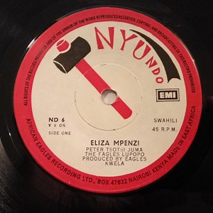 Peter Tsotsi Juma & The Eagles Lupopo - Eliza Mpenzi / City Of Nairobi