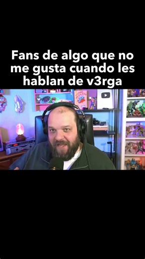 fans de algo que no me gusta cuando les hablan de v3rg4