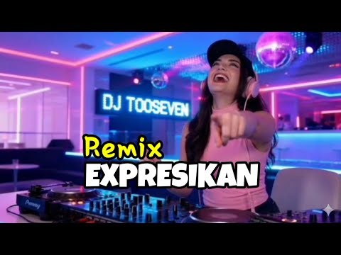 DJ REMIX EXPRESIKAN Bondan Prakoso
