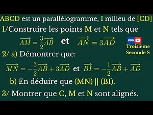 Calcul vectoriel : Comment montrer que deux droites sont parallèles et trois points sont alignés. 2S