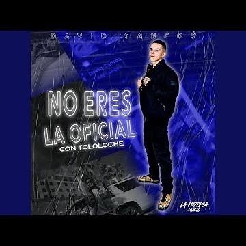 No Eres La Oficial (Con Tololoche)