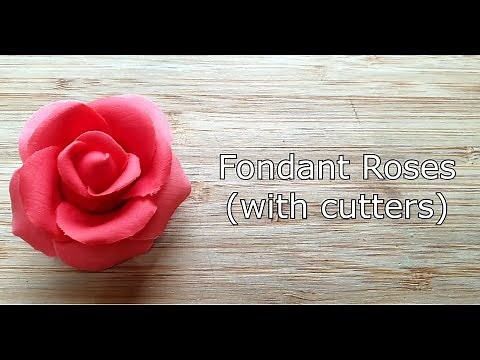 How to make Fondant Roses (using cutters)
