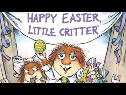 Happy Easter Little Critter | Read Aloud by Reading Pioneers Academy