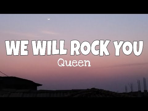 Queen - We will rock you (lyrics)