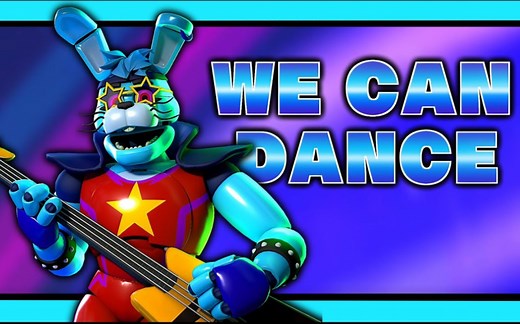 FNAF BONNIE SONG | "We Can Dance"[中文字幕]