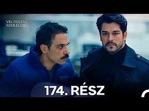 Végtelen Szerelem 174. Rész (Magyar Szinkron)