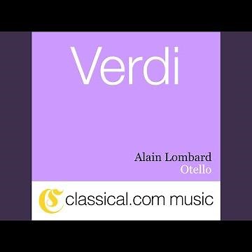 Otello - Act I Scene 1 - 'Roderigo, beviam!'