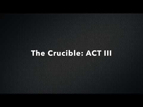 The Crucible Act III
