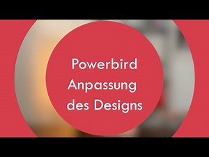 Powerbird - Anpassung des Designs