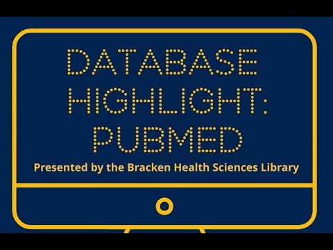 Bracken Library Database Highlight: PubMed