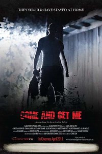 Come and Get Me - Movie