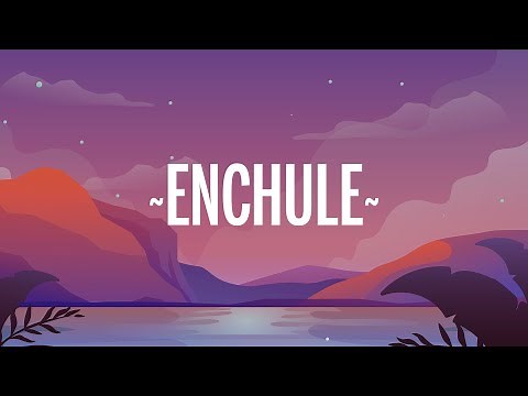 Rauw Alejandro - Enchule (Letra/Lyrics)