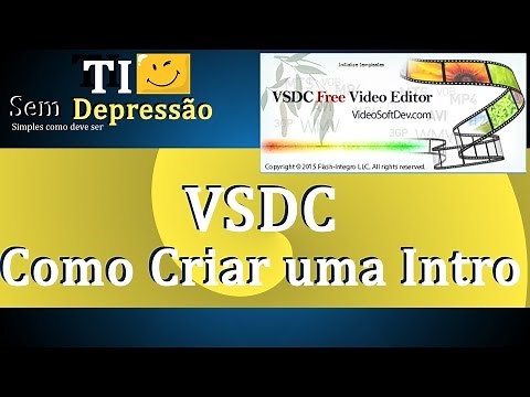 VSDC - Como Criar Introdução