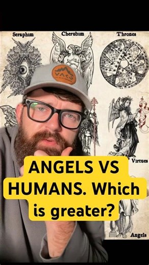 ANGELS VS HUMANS. Which is greater?