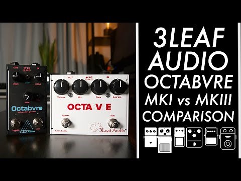 Low-End Reviews // 3Leaf Audio Octabvre MKI VS MKIII