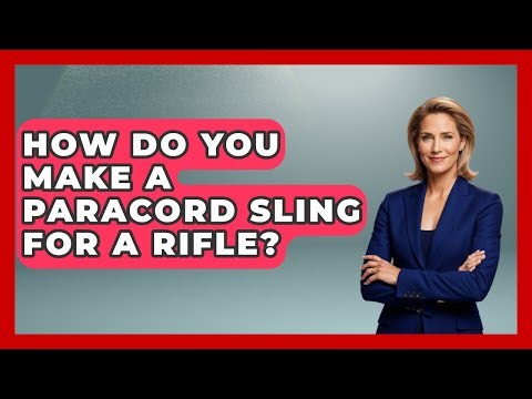 How Do You Make A Paracord Sling For A Rifle? - Tactical Warfare Experts