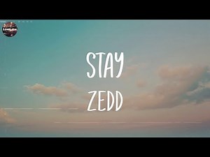ZEDD - Stay (Lyrics) | Addison Rae, Maroon 5,... (Mix Lyrics)