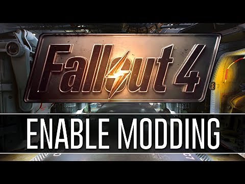 How to Enable Modding for Fallout 4 (2018) - PERMANENTLY!
