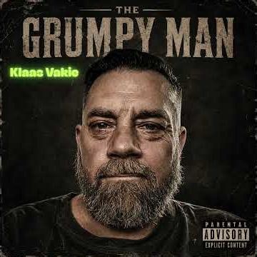 The Grumpy Man - Klaas Vakie