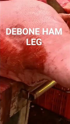 BUTCHER DEBONE HAM LEG #food #meatmarket