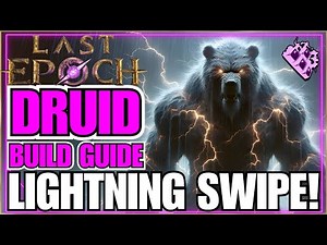 Last Epoch Druid Werebear Lightning Swipe Endgame Build Guide! Lazy Play Style... Melee MONSTER!!
