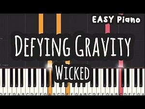 Wicked - Defying Gravity (Easy Piano, Piano Tutorial) Sheet