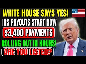 5 Mins Ago: WHITE HOUSE APPROVES $3400 IRS Stimulus — Payments Begin in HOURS — Are You on the List?